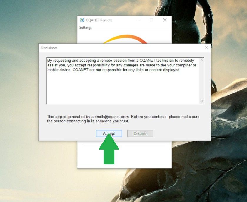 Authorise CQANET's techniician access to your device.